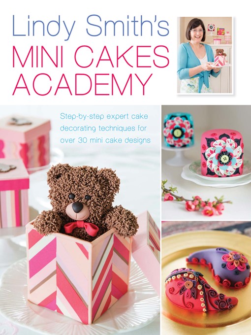 Title details for Lindy Smith's Mini Cakes Academy by Lindy Smith - Available